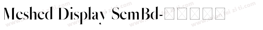 Meshed Display SemBd字体转换